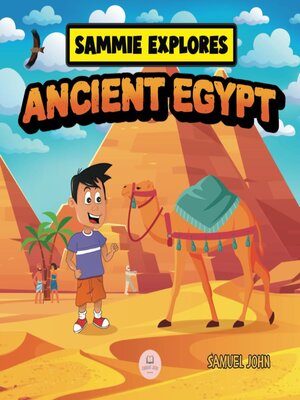 cover image of Sammie Explores Ancient Egypt
